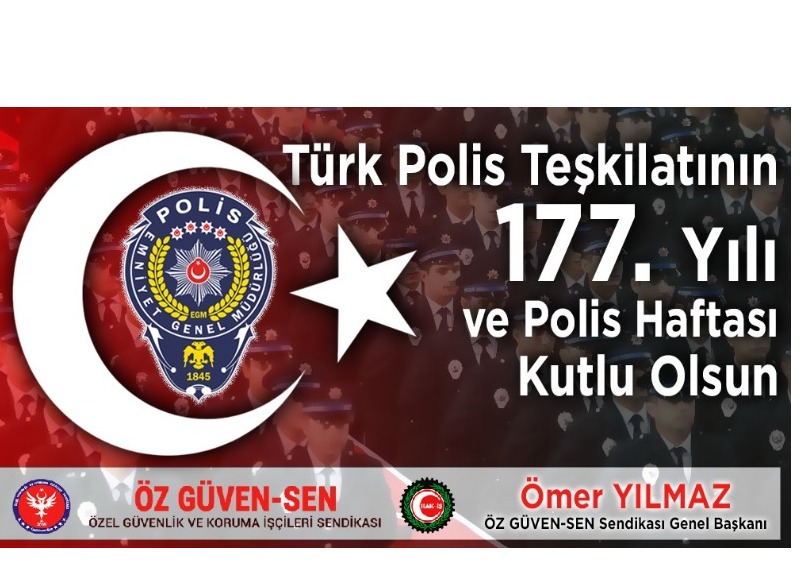 Türk Polis Teşkişatının 177. Yılı ve Polis Haftası Kutlu Olsun.